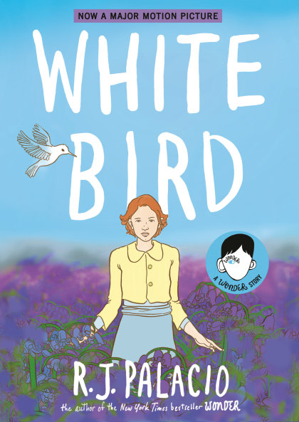 White Bird: A Wonder Story (A Graphic Novel)