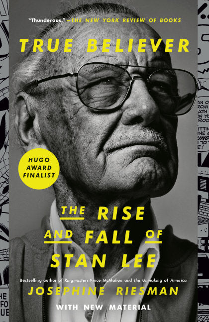 True Believer: The Rise and Fall of Stan Lee