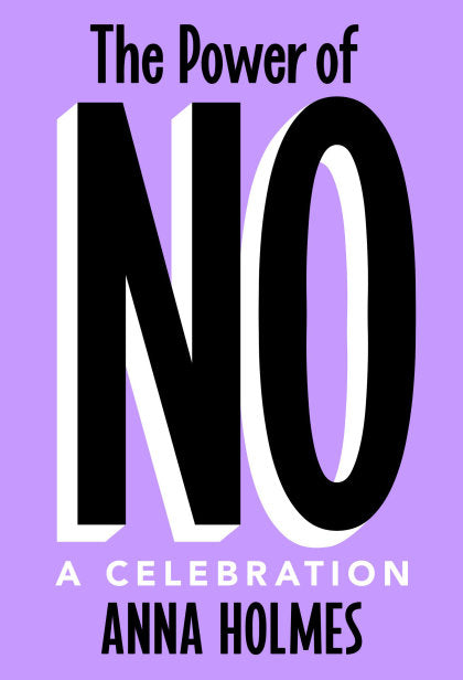 The Power of No