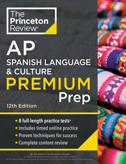 Princeton Review AP Spanish Language & Culture Premium Prep, 12th Edition