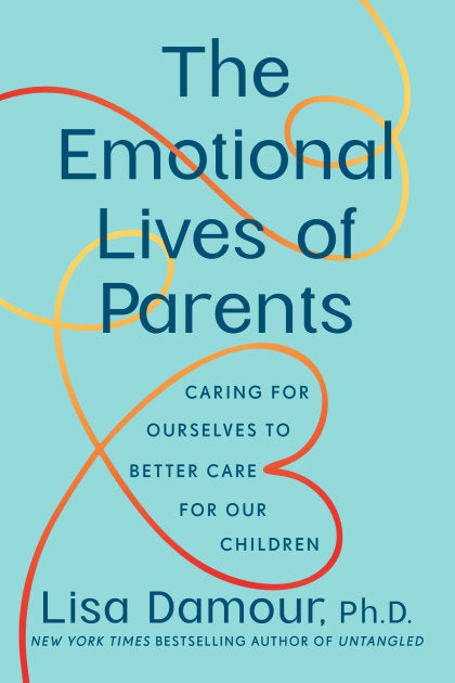The Emotional Lives of Parents