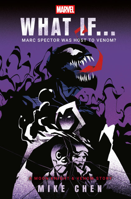 Marvel: What If . . . Marc Spector Was Host to Venom? (A Moon Knight & Venom Story)