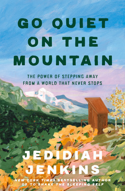 Go Quiet on the Mountain