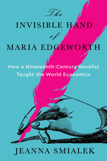 The Invisible Hand of Maria Edgeworth