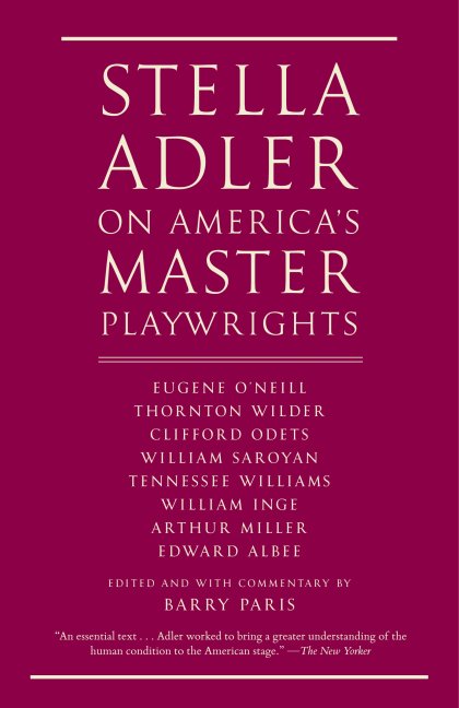 Stella Adler on America's Master Playwrights