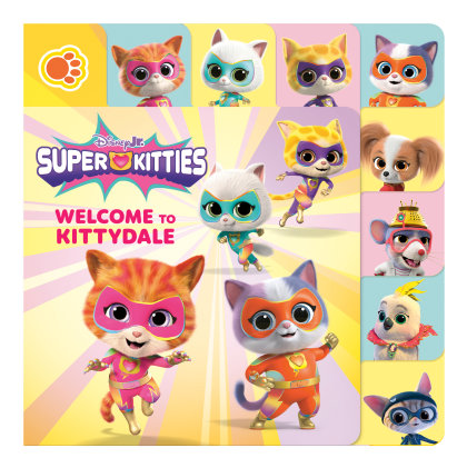 Disney Junior SuperKitties: Welcome to Kittydale: A Tabbed Board Book
