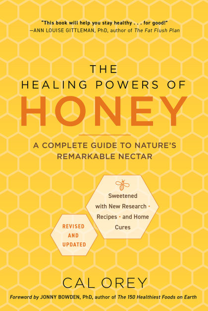 The Healing Powers of Honey: Revised and Updated