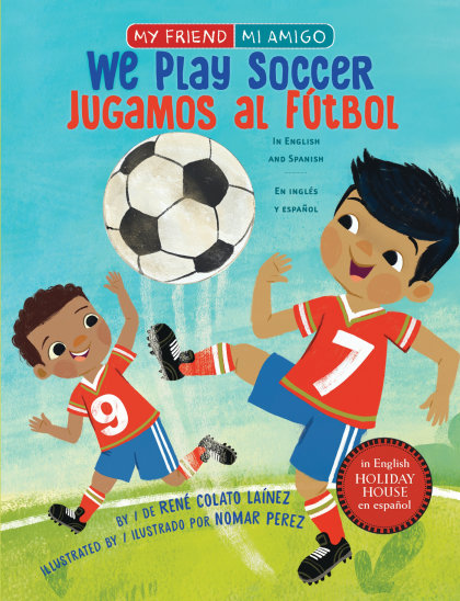 We Play Soccer / Jugamos al fútbol