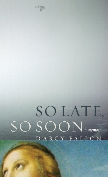 So Late, So Soon