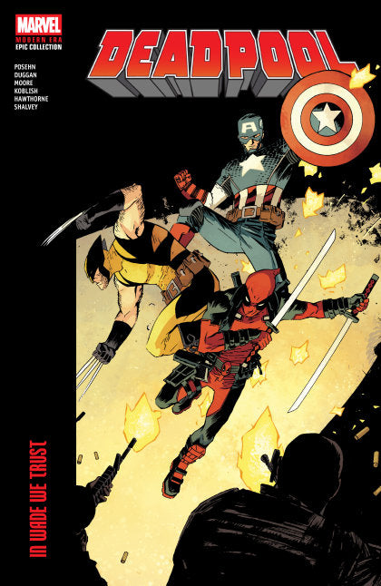 DEADPOOL MODERN ERA EPIC COLLECTION: IN WADE WE TRUST