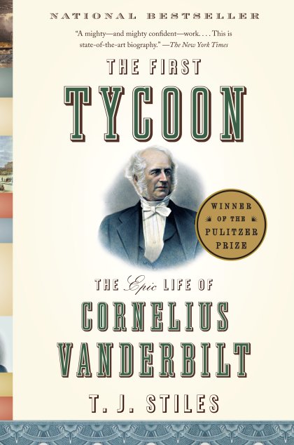 The First Tycoon (Pulitzer Prize Winner)