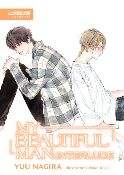 My Beautiful Man: Interlude (Light Novel)