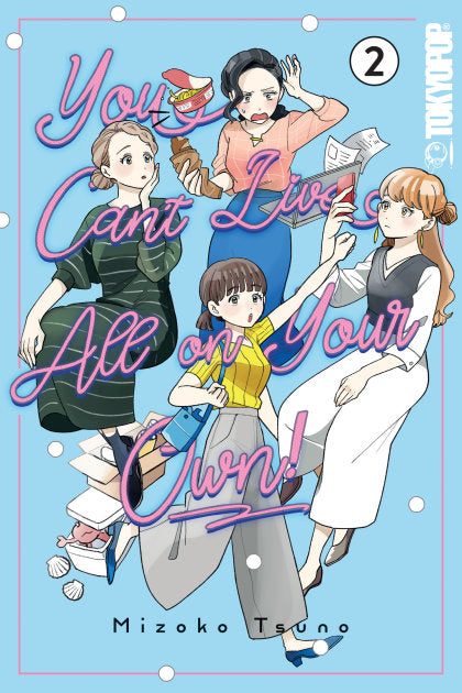 You Can't Live All on Your Own!, Volume 2