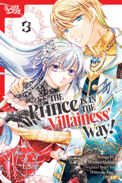 The Prince Is in the Villainess' Way!, Volume 3