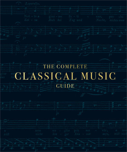 The Complete Classical Music Guide