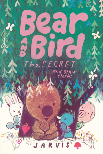 Bear and Bird: The Secret and Other Stories