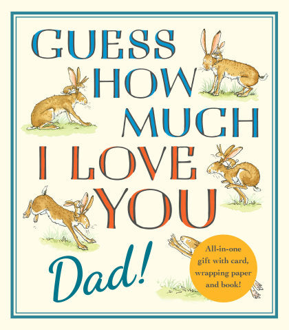 Guess How Much I Love You, Dad!