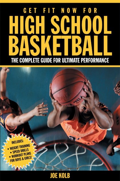 Get Fit Now For High School Basketball