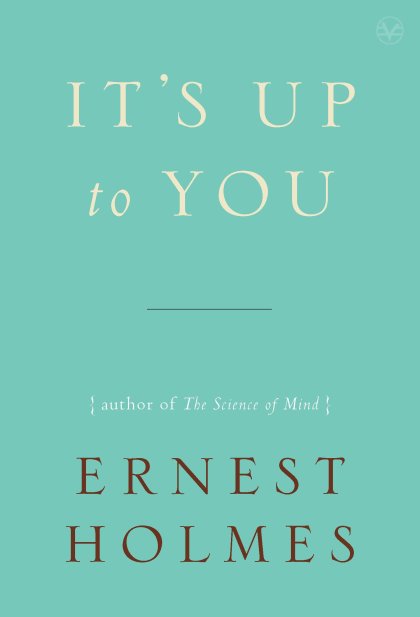 It's Up to You