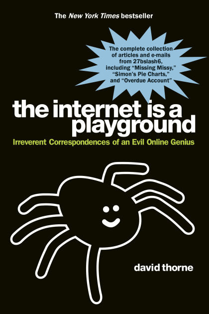 The Internet is a Playground