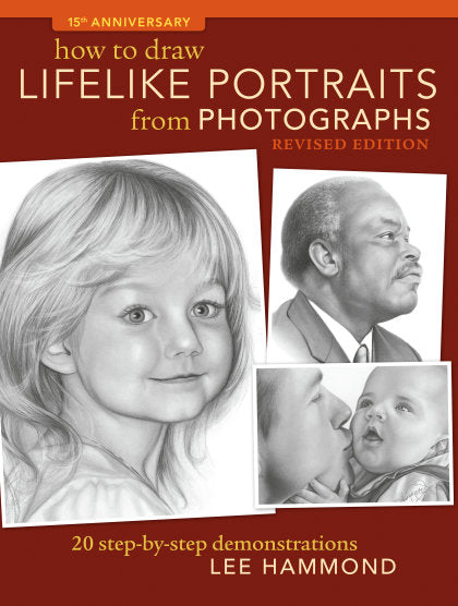 How To Draw Lifelike Portraits From Photographs - Revised