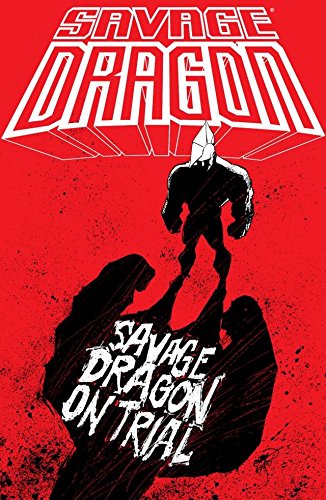 SAVAGE DRAGON: ON TRIAL