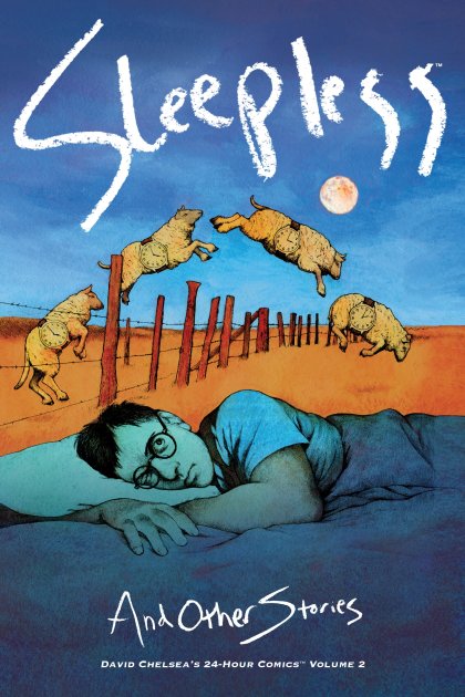 Sleepless and Other Stories: David Chelsea's 24-Hour Comics Volume 2