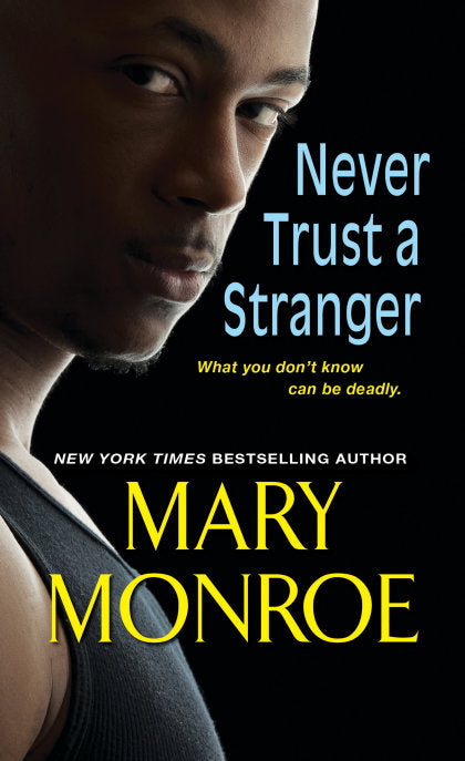 Never Trust a Stranger