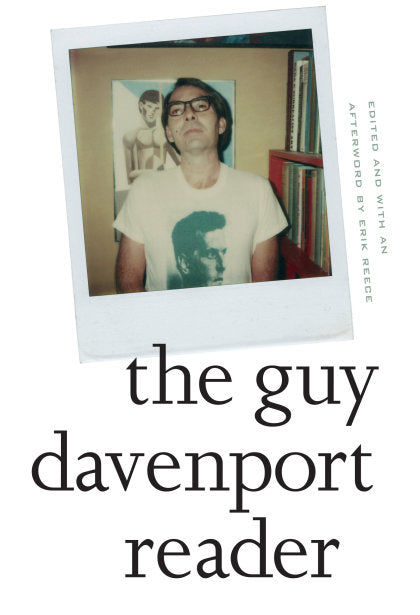 The Guy Davenport Reader