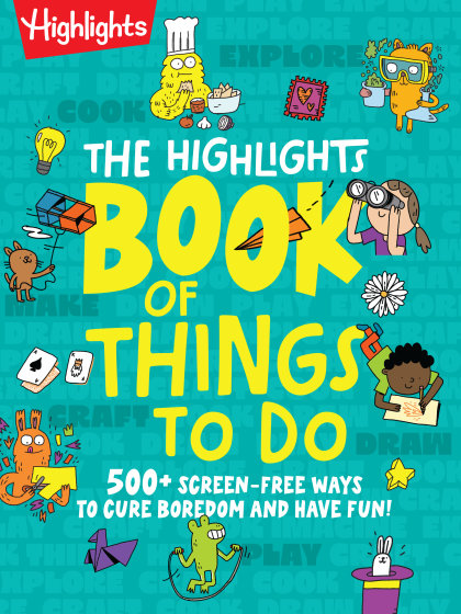 The Highlights Book of Things To Do