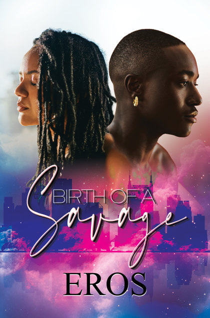 Birth of a Savage