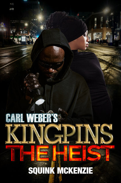 Carl Weber's Kingpins: The Heist