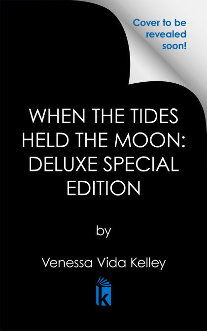 When the Tides Held the Moon: Deluxe Special Edition