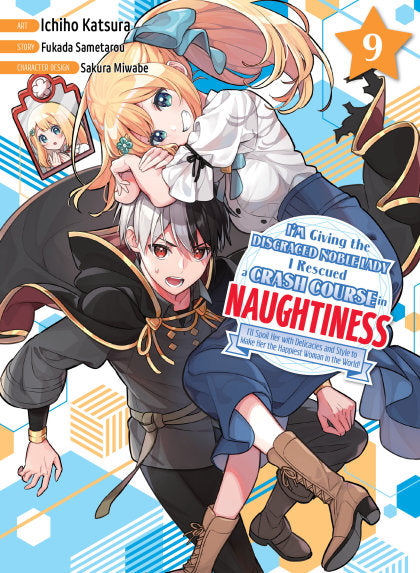 I'm Giving the Disgraced Noble Lady I Rescued a Crash Course in Naughtiness 9