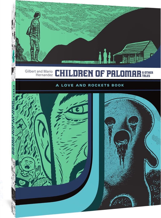 CHILDREN OF PALOMAR AND OTHER TALES A LOVE AND ROCKETS BOOK
