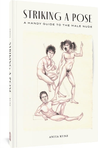 STRIKING A POSE A HANDY GUIDE TO THE MALE NUDE