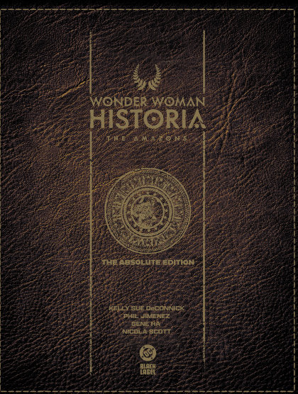 Wonder Woman Historia: The Amazons: Absolute Edition