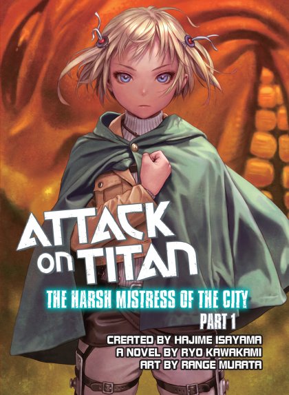 Attack on Titan: The Harsh Mistress of the City, Part 1