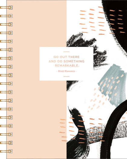 Spiral Notebook: "Go out there and do something remarkable." -Wendy Wasserstein
