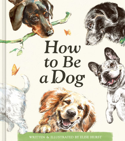 How to Be a Dog