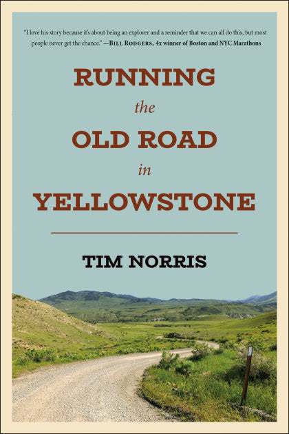 Running the Old Road in Yellowstone