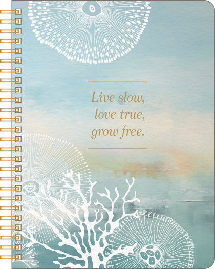 Spiral Notebook: Live Slow, Love True, Grow Free.