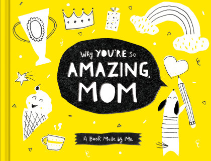 Why You're So Amazing Mom