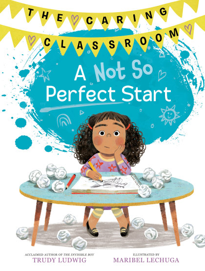 A Not So Perfect Start (The Caring Classroom, Book 1)