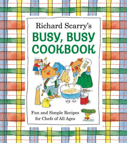 Richard Scarry's Busy, Busy Cookbook