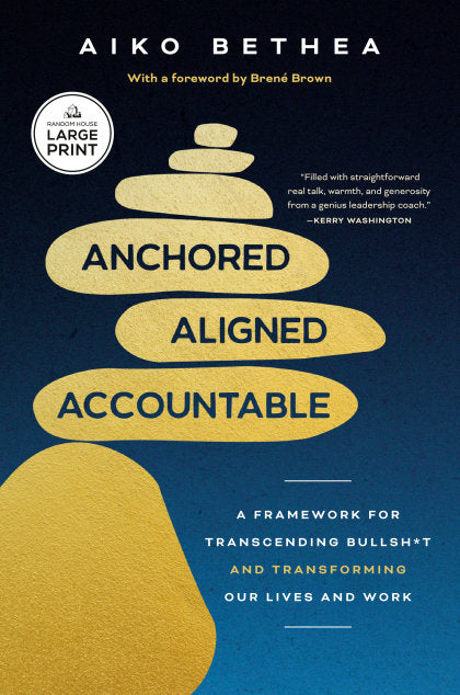 Anchored, Aligned, Accountable