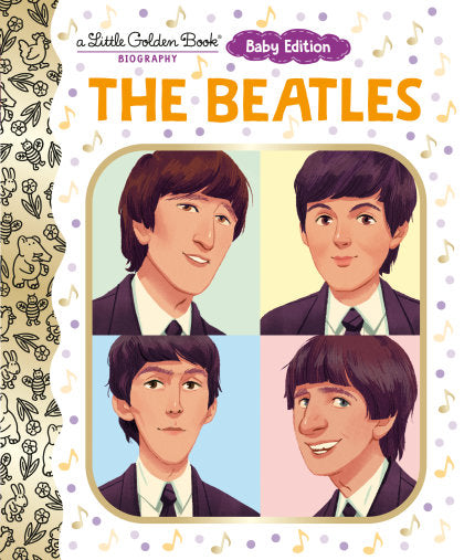 The Beatles: Baby Edition (A Little Golden Book Biography)