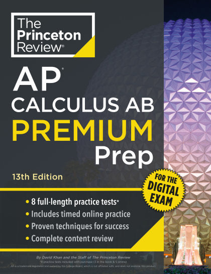Princeton Review AP Calculus AB Premium Prep, 13th Edition