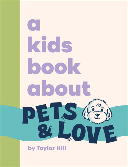 A Kids Book About Pets and Love
