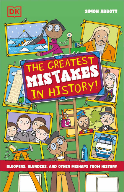 The Greatest Mistakes in History